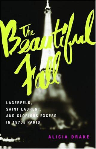 karl lagerfeld yves saint laurent book|The Beautiful Fall: Lagerfeld, Saint Laurent, and Glori.